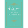 42 Days of the Word Driven Life - Paperback