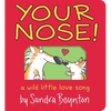 Your Nose!: A Wild Little Love Song - Board Book
