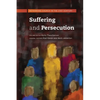 Suffering and Persecution: Rethinking Church in the 21st Century - Paperback