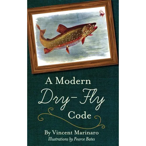 A Modern Dry-Fly Code - Hardcover