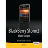 Blackberry Storm2 Made Simple: Written for the Storm 9500 and 9530, and the Storm2 9520, 9530, and 9550 - Paperback