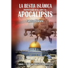 La Bestia Islámica profetizada en el libro de Apocalipsis - Paperback