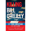 Killing Bill O'Reilly - Paperback