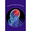 Brain Tumor Surgery and Anesthesia - Paperback