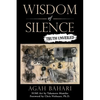 Wisdom of Silence: Truth Unveiled - Paperback