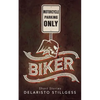 Biker: Short Stories - Paperback
