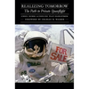 Realizing Tomorrow: The Path to Private Spaceflight - Hardcover