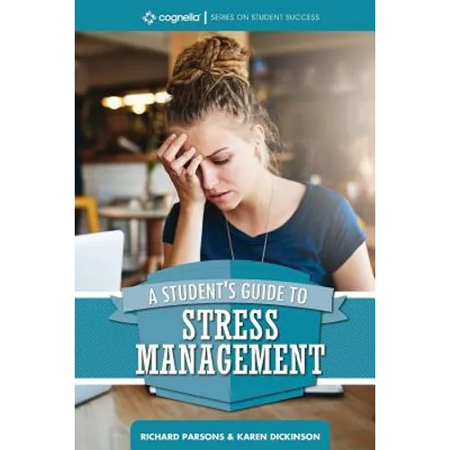 A Student's Guide to Stress Management - Paperback