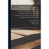 The Book of Common Prayer and Administration of the Sacraments and Other Parts of Divine Service for the Use of the Church of Scotland: Commonly Known - Paperback