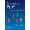 The Art of Play: The New Genre of Interactive Theatre - Paperback