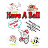 Have A Ball: Being Your Best - Paperback