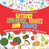 Activity Book for Kids 4-5. Letters, Numbers, Fruits and Shapes. Building the Foundation of Early Learning One Concept at a Time. Includes Coloring an - Paperback