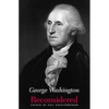George Washington Reconsidered - Paperback