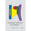 Emergent Learning for Wisdom - Paperback