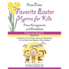 Favorite Easter Hymns for Kids (Volume 1): A Collection of Five Easy Hymns for the Early Beginner Piano Student - Paperback