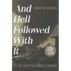 And Hell Followed with It: Life and Death in a Kansas Tornado - Hardcover