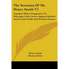 The Sermons Of Mr. Henry Smith V2: Together With A Preparative To Marriage, God's Arrow Against Atheists And Certain Godly And Zealous Prayers - Paperback