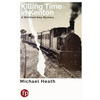 Killing Time in Kenton: A Winifred Smy Mystery - Paperback