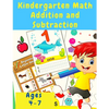 Kindergarten Math Workbook: Counting and Writing Numbers, Addition, Subtracting, Shapes, Patterns, Measurement, and Time for Classroom and Homeschool - Paperback