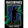 Unaccompanied: Stories of Brave Teenagers Seeking Asylum - Paperback