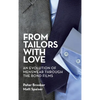 From Tailors with Love (hardback): An Evolution of Menswear Through the Bond Films - Hardcover