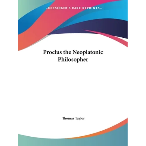 Proclus the Neoplatonic Philosopher - Paperback