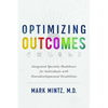 Optimizing Outcomes: Integrated Specialty Healthcare for Individuals with Neurodevelopmental Disabilities - Paperback