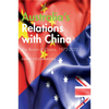 Australia's Relations with China: The Illusion of Choice, 1972-2022 - Paperback