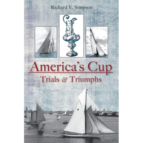 The America's Cup: Trials and Triumphs - Paperback