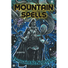 Mountain Spells: Poems - Paperback