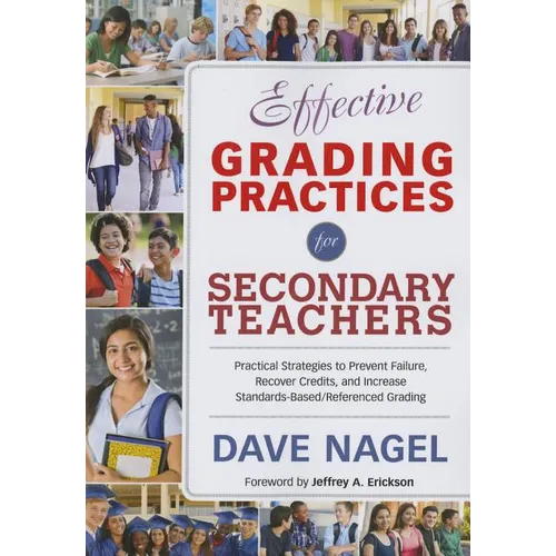 Effective Grading Practices for Secondary Teachers: Practical Strategies to Prevent Failure, Recover Credits, and Increase Standards-Based/Referenced - Paperback