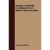 Socrates and Plato; A Criticism of A.E. Taylor's Varia Socratica - Paperback