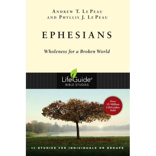 Ephesians: Wholeness for a Broken World - Paperback