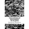 The Power of Movement in Plants - Paperback