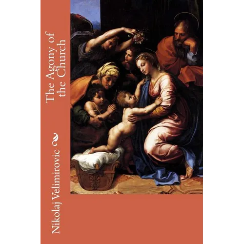 The Agony of the Church - Paperback