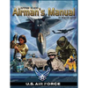 Airman's Manual: AFPAM 10-100, Incorporating Through Change 1, 24 June 2011 - Paperback