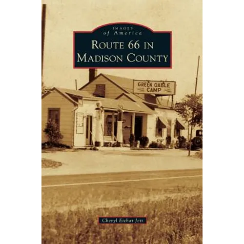 Route 66 in Madison County - Hardcover