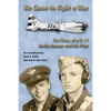 WE Came to Fight a War: The Story of a B-17 Radio Gunner and his Pilot - Paperback