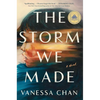 The Storm We Made: A Good Morning America Book Club Pick - Hardcover