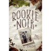 Rookie Noir: 12 Short Stories About 2 Short Detectives - Paperback