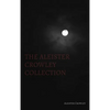 The Aleister Crowley Collection - Hardcover