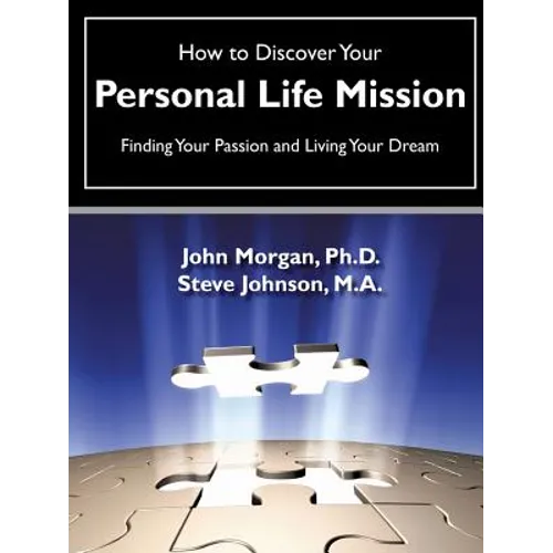 How to Discover Your Personal Life Mission - Paperback