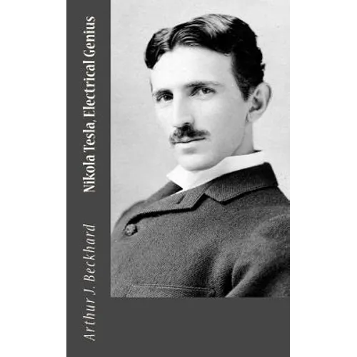 Nikola Tesla, Electrical Genius - Paperback