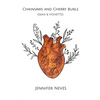 Chainsaws and Cherry Burls - Paperback