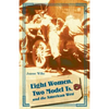 Eight Women, Two Model Ts, and the American West - Paperback