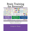 Brain Training for Reversals: Letter, Number & Word Reversals - Paperback