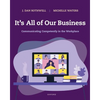 It's All of Our Business: Communicating Competently in the Workplace - Paperback