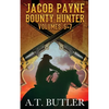 Jacob Payne, Bounty Hunter, Volumes 5 - 7 - Paperback