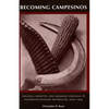 Becoming Campesinos: Politics, Identity, and Agrarian Struggle in Postrevolutionary Michoacan, 1920-1935 - Paperback
