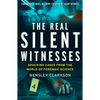 The Real Silent Witnesses - Paperback